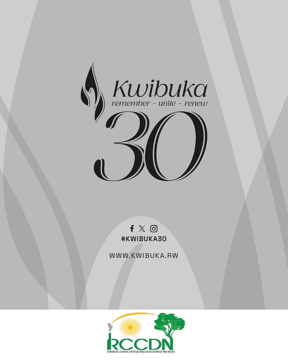 Rwanda Climate Change and Development Network (RCCDN) stands in solidarity with all Rwandans in Commemoration of the Victims of the 1994 Genocide Against Tutsi. Remember - Unite - Renew 🕯️#Kwibuka30