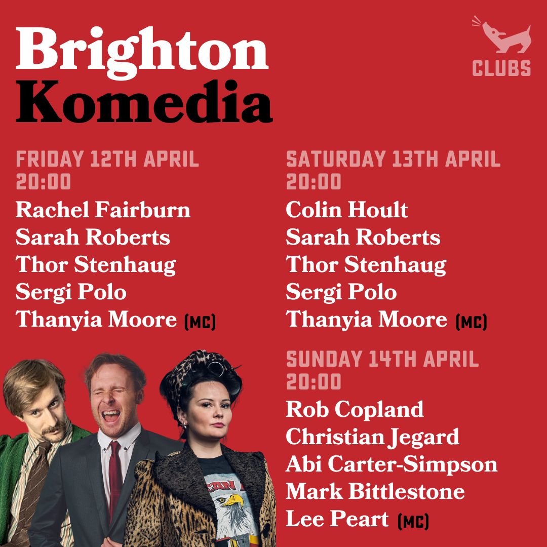 @watsoncomedian @SharonWanjohi_ @ThatGledhill @jessicafostekew @sophiedukebox @kiripritchardmc @stephencomedy At @komediabrighton we have 3 nights of comedy! Headliner on 12th is @RachelFairburn & on 13th it's @colinhoult! With @SarahRoberts_69, @ThorStenhaug, @sergipolo_ & MC @ThanyiaMoore. on 14th, it's @robertdcopland, @jegarduk, @abicartersimps, @markbittlestone & MC @itsleepeart