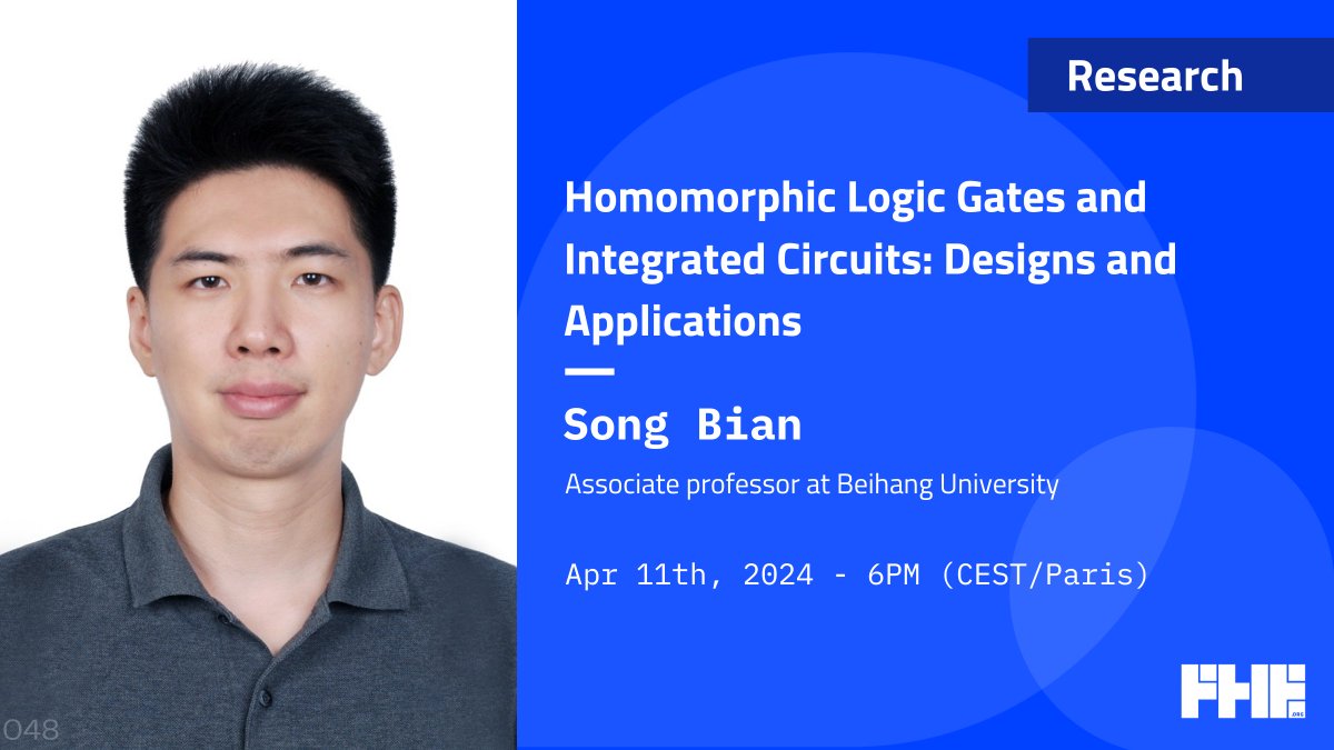 Join us on our first post-conference meetup of 2024: Homomorphic Logic Gates and Integrated Circuits: Designs and Applications w/ Song Bian from Beihang University, Apr 11th, 2024 @ 6PM CEST 🗓️ fhe.org/meetups/048