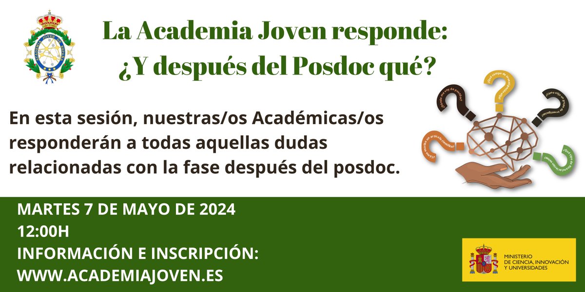 La Academia Joven responde 

Si te encuentras en una etapa postoctoral de la carrera investigadora y tienes dudas, nuestr@s Académic@s se conectarán para intentar ayudarte.   

🗓️martes 7 de mayo
⏰12:00 h 

Más información e inscripción en:
academiajoven.es