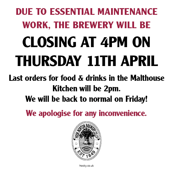 DUE TO ESSENTIAL MAINTENANCE WORK , WE WILL BE CLOSING AT 4PM ON THURSDAY 11TH APRIL Last orders in the Malthouse Kitchen will be 2pm. Back to normal on Friday! #HookNortonBrewery #Hooky #HookyAles #HookNorton #Brewery #Beer #Beers #RealAle #Oxfordshire