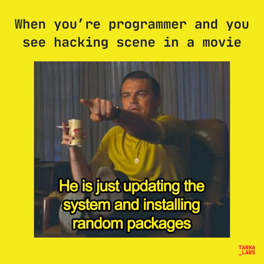 Ever watched a movie where the 'hacker' is just installing random packages like it's nobody's business? 😅 

Share your favorite movie tech fails in the comments!

 #MovieLogic #TechHumor #techmemes #tarkalabs #coding #techjokes