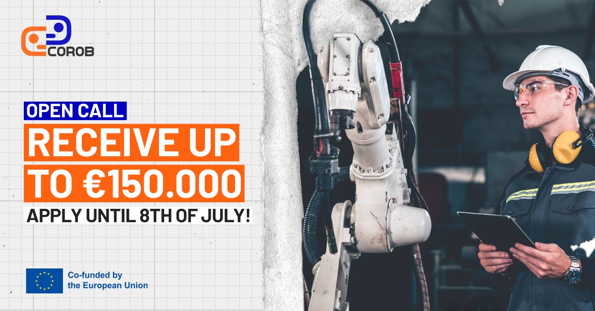 The COROB Open Call is officially LIVE! 🌟 💰 Receive up to €150,000 💡 Target applicants: Technology developers and integrators, including SMEs and Start-ups! 📆 Deadline to apply: 8th July 👉 Learn more and apply! lnkd.in/e6qNU9Us #robotics @Lortek @FundingBox