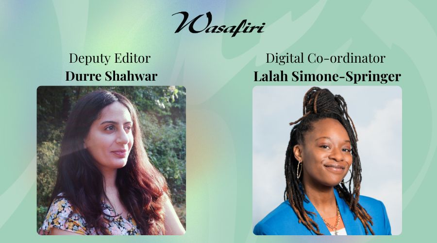 Meet our two newest team members! Wasafiri is delighted to introduce our new Deputy Editor @Durre_Shahwar and our new Digital Co-Ordinator @lalah_springer. Learn more about them both: buff.ly/3VNccaU