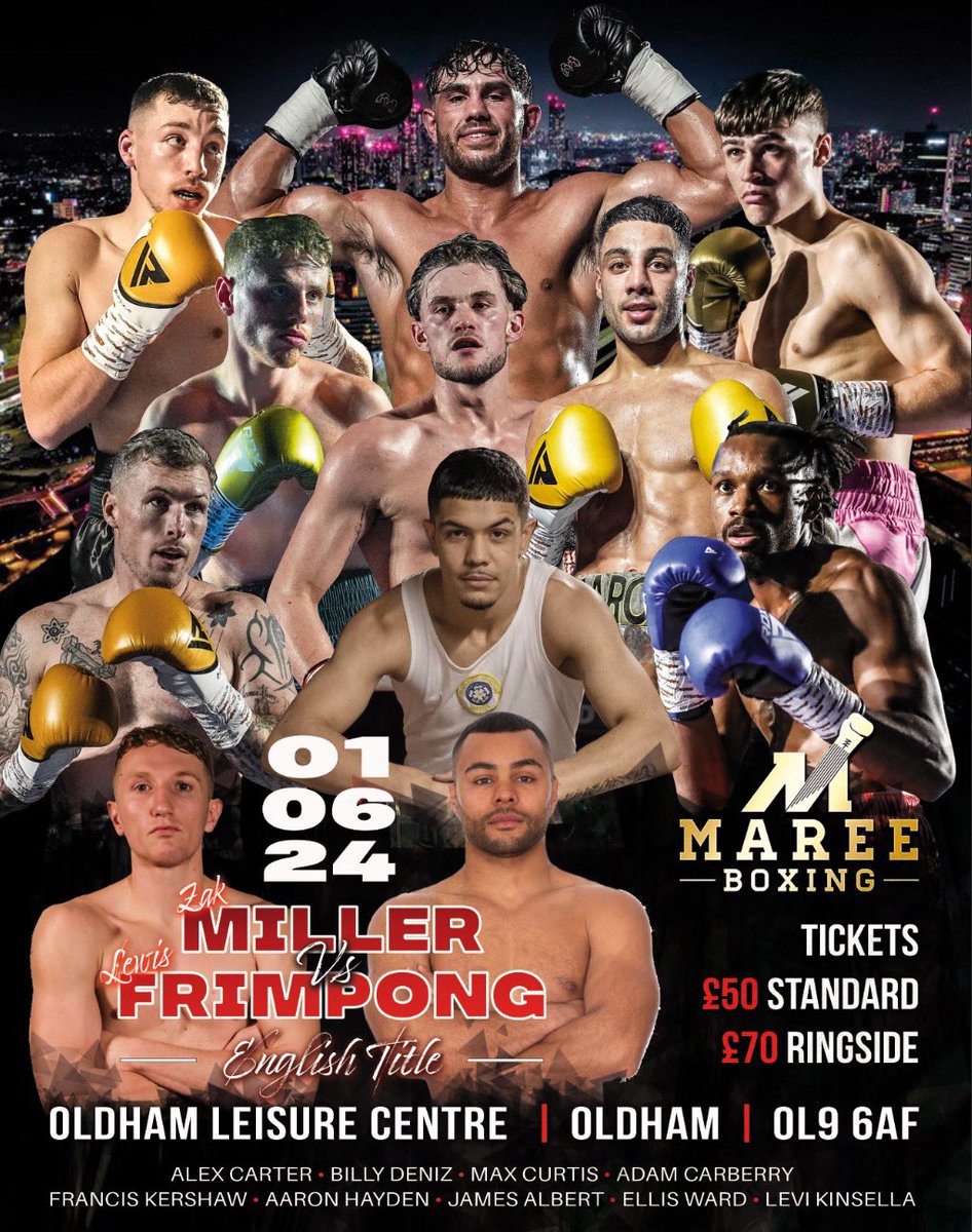 🗓️ 1st June 
📍 Oldham Sports Center 

<a href="/ZakMiller_/">zak miller</a> v Lewis Frimpong 
English Featherweight Title 

Billy Deniz in an 8 round international contest 

Alex Carter - Max Curtis - Adam Carberry - Francis Kershaw - Aaron Hayden -  James Albert - Ellis Ward - Levi Kinsiona