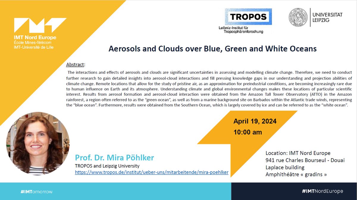 📣 #Seminar announcement on April 19, 2024 🌟 ⛅ Prof. Dr. Mira L. Pöhlker @UniLeipzig & @TROPOS_eu will be visiting our lab @IMT_NordEurope and kindly accepted to give a #research seminar on '#Aerosols and #Clouds over Blue, Green and White Oceans' cc @JoelBrito01 @labexcappa