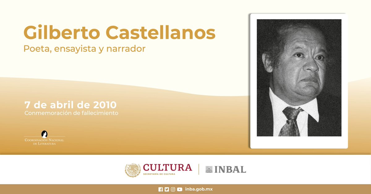 El @bellasartesinba y la @literaturainba recuerdan al poeta Gilberto Castellanos a 14 años de su partida. Obtuvo el Premio Latinoamericano de Poesía INBA/Gobierno del Estado de Colima 1982 por “El mirar del artificio”.