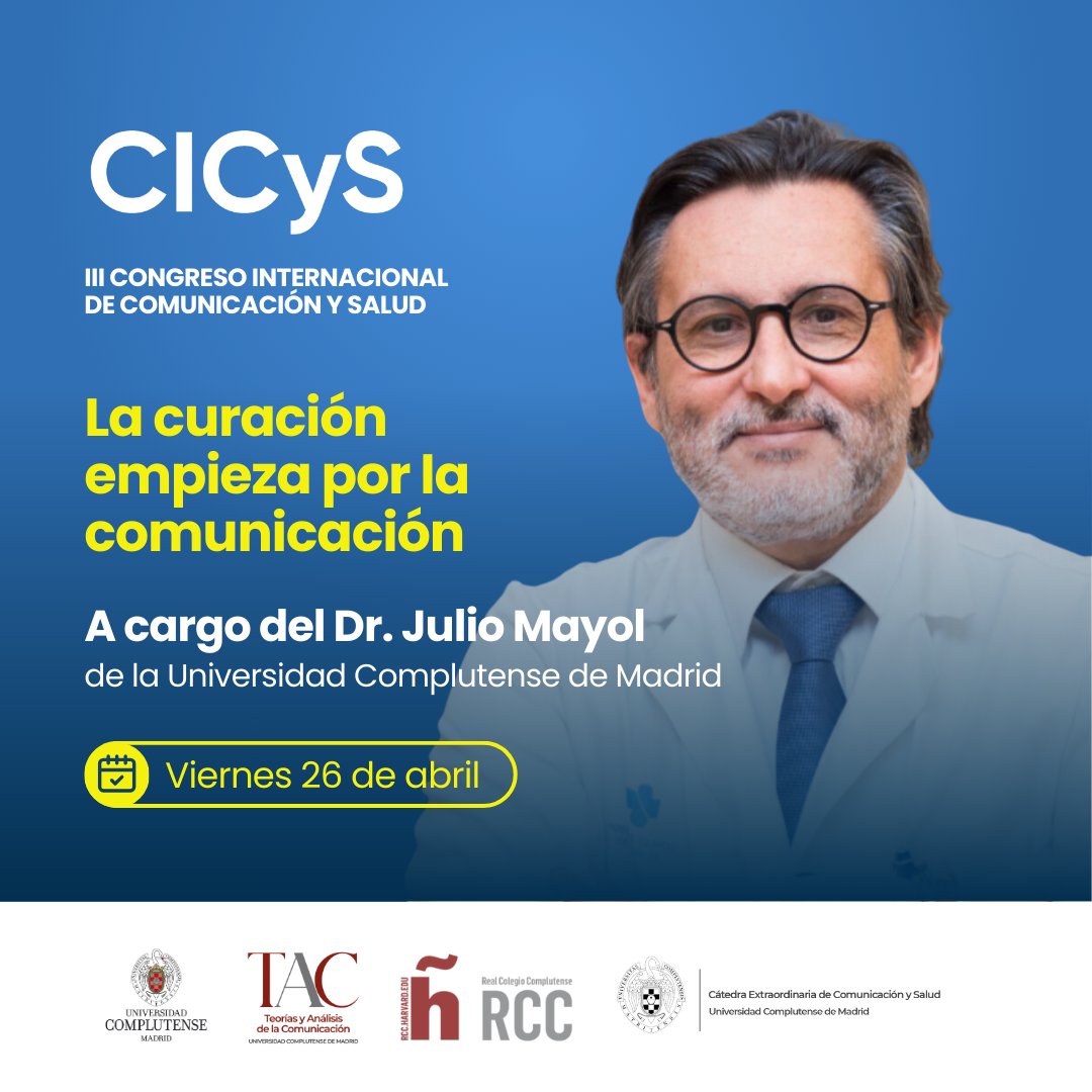 Congreso Internacional de Comunicación y Salud (@congreso_cys) on Twitter photo 🗓️ ¡Reserva la fecha!
El viernes 26 de abril tendremos el honor de escuchar la conferencia: La curación empieza por la comunicación, por parte de la Dr. Julio Mayol de la Universidad Complutense de Madrid.
#CICyS #TAC <a href="/unicomplutense/">Complutense</a> <a href="/BarrientosAlmu/">Almudena Barrientos-Báez</a> <a href="/ubaldocuesta/">ubaldo cuesta</a> 🗓️ ¡Reserva la fecha!
El viernes 26 de abril tendremos el honor de escuchar la conferencia: La curación empieza por la comunicación, por parte de la Dr. Julio Mayol de la Universidad Complutense de Madrid.
#CICyS #TAC <a href="/unicomplutense/">Complutense</a> <a href="/BarrientosAlmu/">Almudena Barrientos-Báez</a> <a href="/ubaldocuesta/">ubaldo cuesta</a>