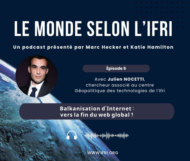 🌐Balkanisation d'#Internet : vers la fin du web global ? 🎧 Retrouvez le nouvel épisode du #podcast « Le monde selon l'Ifri », autour de @JulienNocetti, chercheur associé au centre Géopolitique des technologies de l'Ifri. ➡️ smartlink.ausha.co/le-monde-selon…