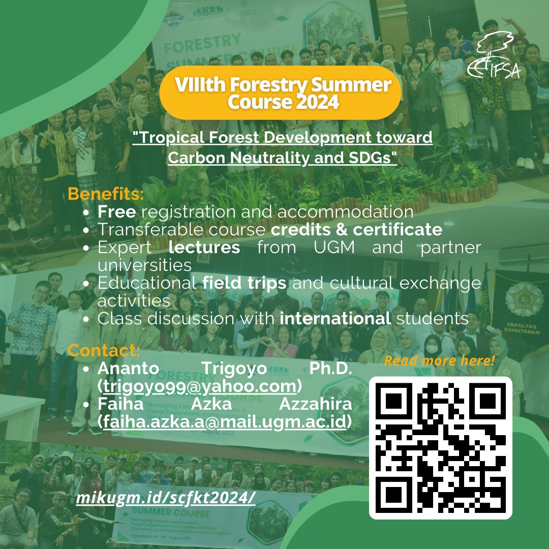 [Open Call for the VIIIth Forestry Summer Course 2024] Held in Yogyakarta, Indonesia, from the 12th-26th of August 2024 📌Registration Period : April 1st-June 30th 2024 📌More information: mikugm.id/scfkt2024/ #FSCUGM2024 #IFSAdotnet