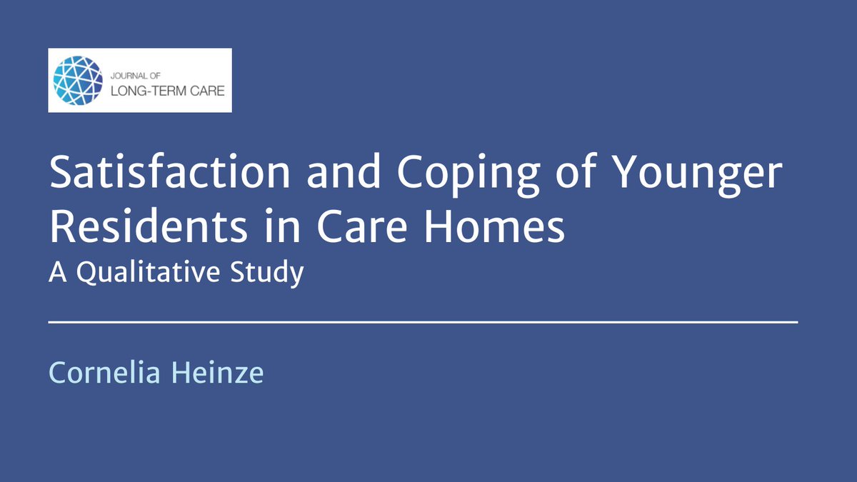 NEW ARTICLE: How do younger nursing home residents in #Germany experience their life situation? Drawing on interviews from eight residents aged between 33 and 62, Cornelia Heinze (@EHB_Presse) uncovers the factors influencing satisfaction.💡 READ NOW: journal.ilpnetwork.org/articles/10.31…