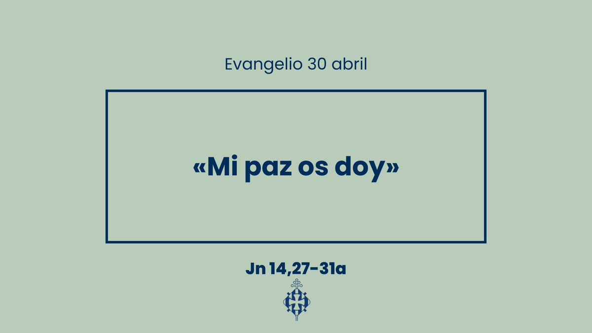 30 de abril.
#EvangelioDelDía