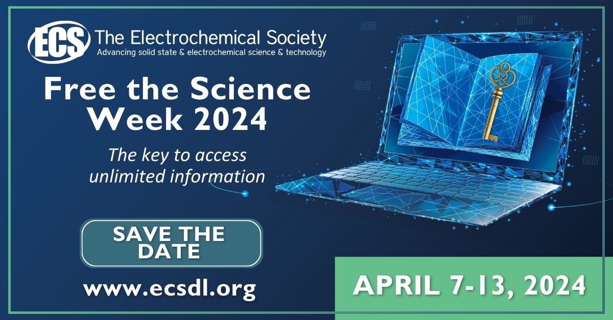 It's Free the Science Week 2024 and the paywall has been dropped to the entire ECS Digital Library on iopscience! 🎉🔓 Check out the library now and be sure to download any articles you're interested in 👉 ow.ly/eM5950R3YYH #electrochemistry @ecsorg