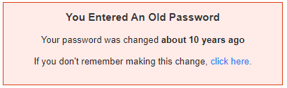 Forgive me, but my memory for password changes from 10 years ago is a little rusty....