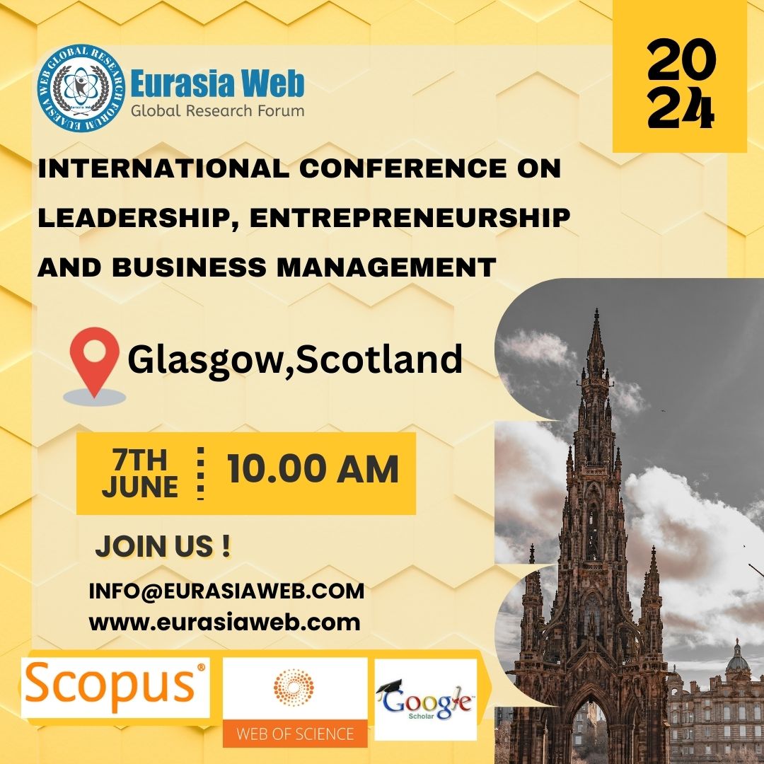 Join us for the upcoming 𝐈𝐧𝐭𝐞𝐫𝐧𝐚𝐭𝐢𝐨𝐧𝐚𝐥  on Leadership, Entrepreneurship and Business Management  .

Registration Link: eurasiaweb.com/Conference/459…

#eurasiaweb #EarlyBirdRegistration #conference #conference2024 #research #scopuspublication #glasgowevent #UKevent