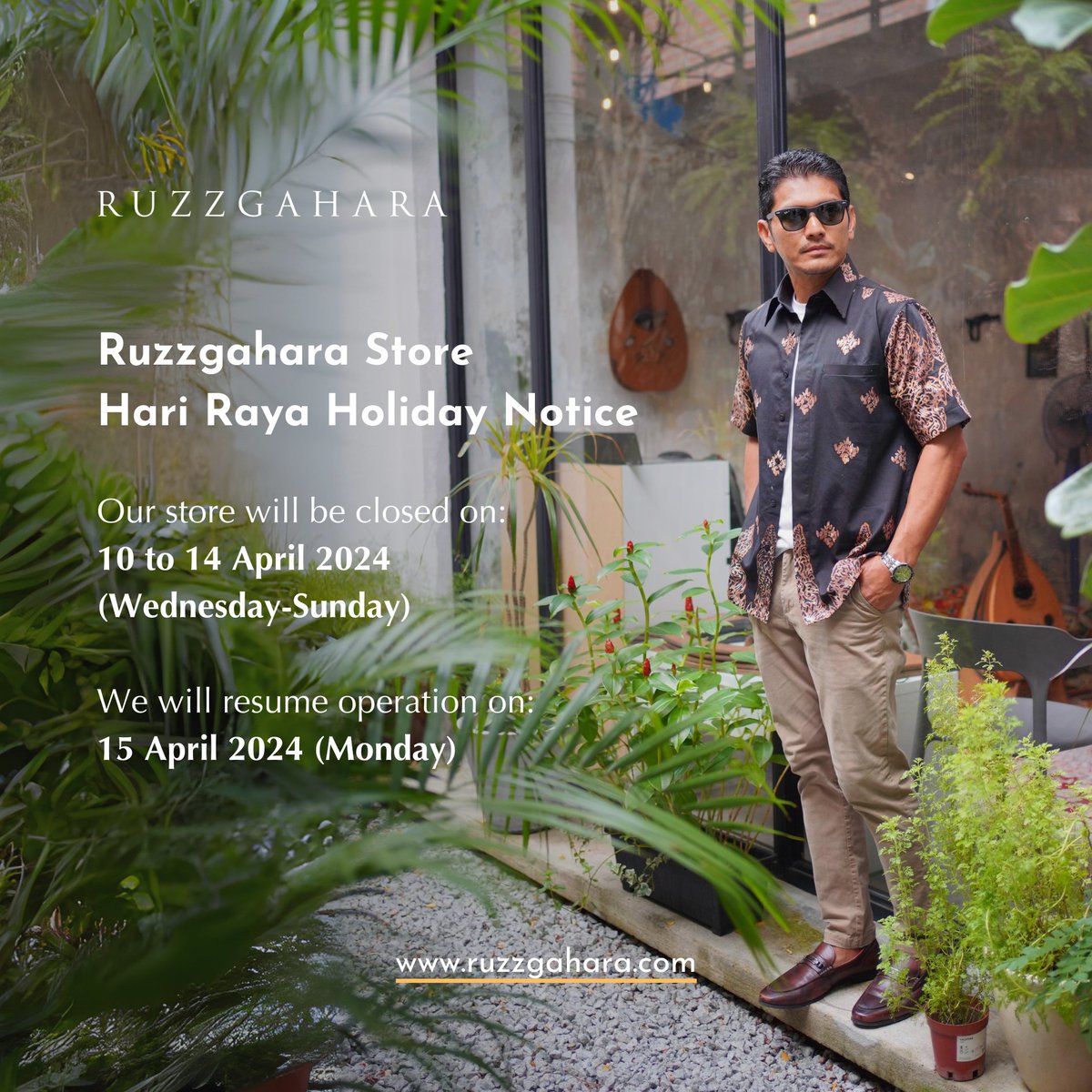 Last chance for Raya shopping! Final day for in-store purchases before we close for the celebrations. See you soon, #PeopleOfGahara!

#BerbatikRaya
#Ruzzgahara
#PremiumArtisanalBatik