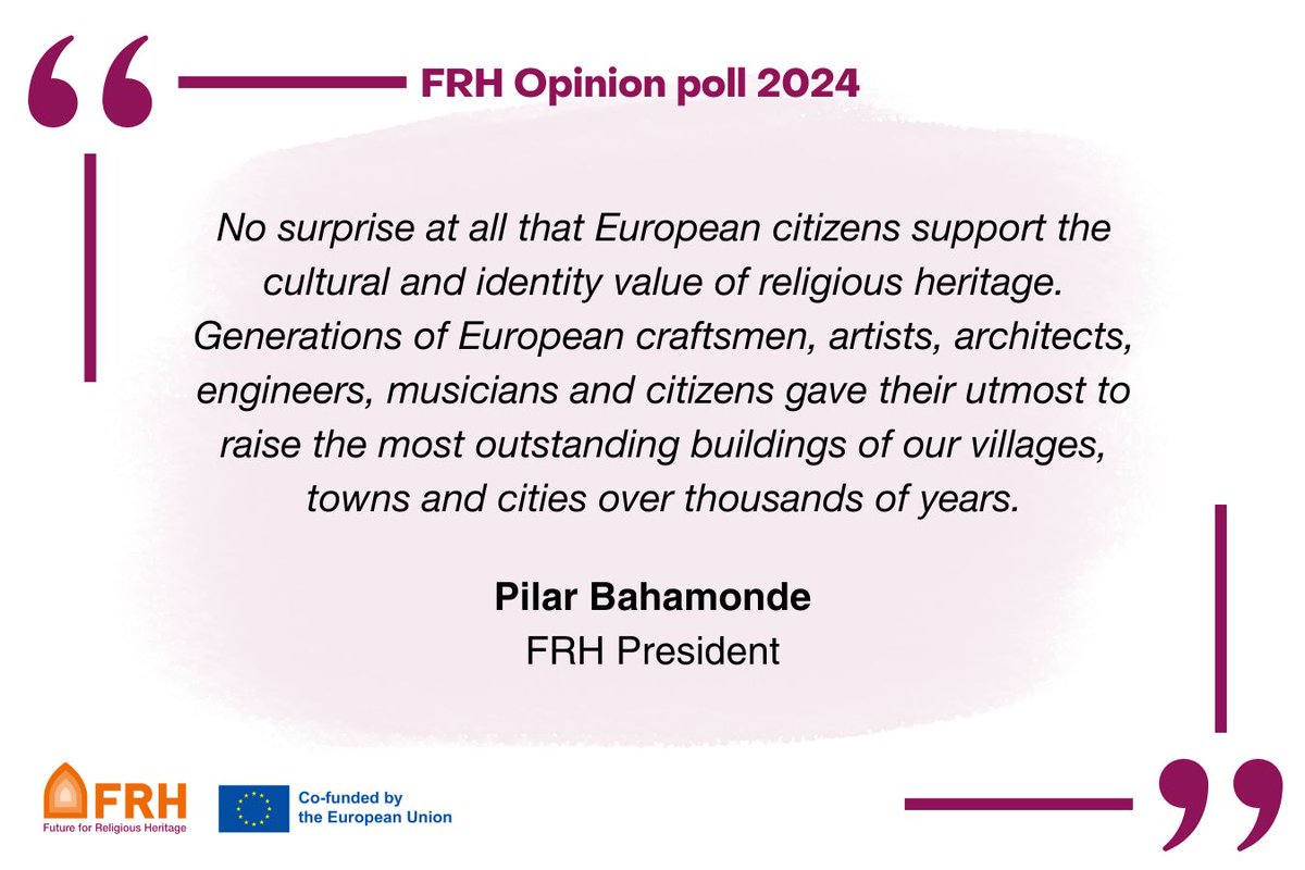 🌟 Following the results of our latest opinion poll on European citizens' perception of #ReligiousHeritage, we can only reaffirm our commitment to defend the cultural, historical and artistic values of historic places of worship🕌🕍⛪️. Pilar Bahamonde, FRH President, said👇