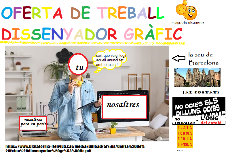 Busquem una persona compromesa amb la llengua que ens doni un cop de mà a no haver de fer servir mai més el Paint.

Si ets tu qui busquem, tens més detalls a bit.ly/PaintMaiMes. I si no ets tu, sempre ens pots ajudar amb un RT! 🖌