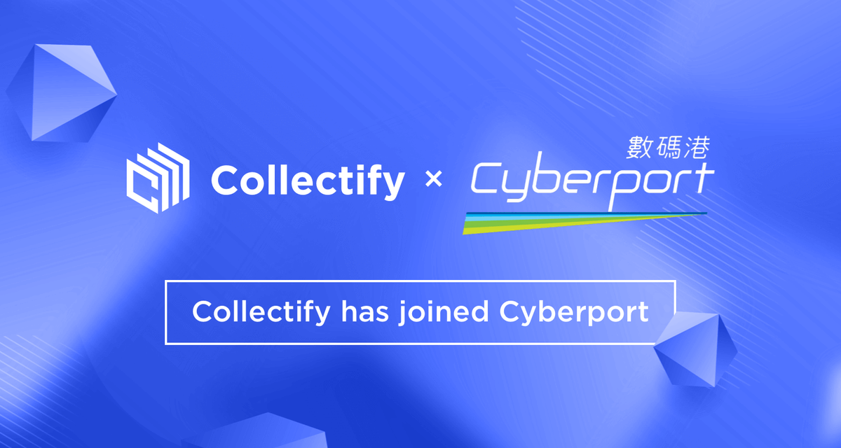 gm builders ☕️ Collectify has joined the Cyberport Incubation Programme @cyberport_hk are a community of tech startups, and we are proud to form part of their web3 contingent!