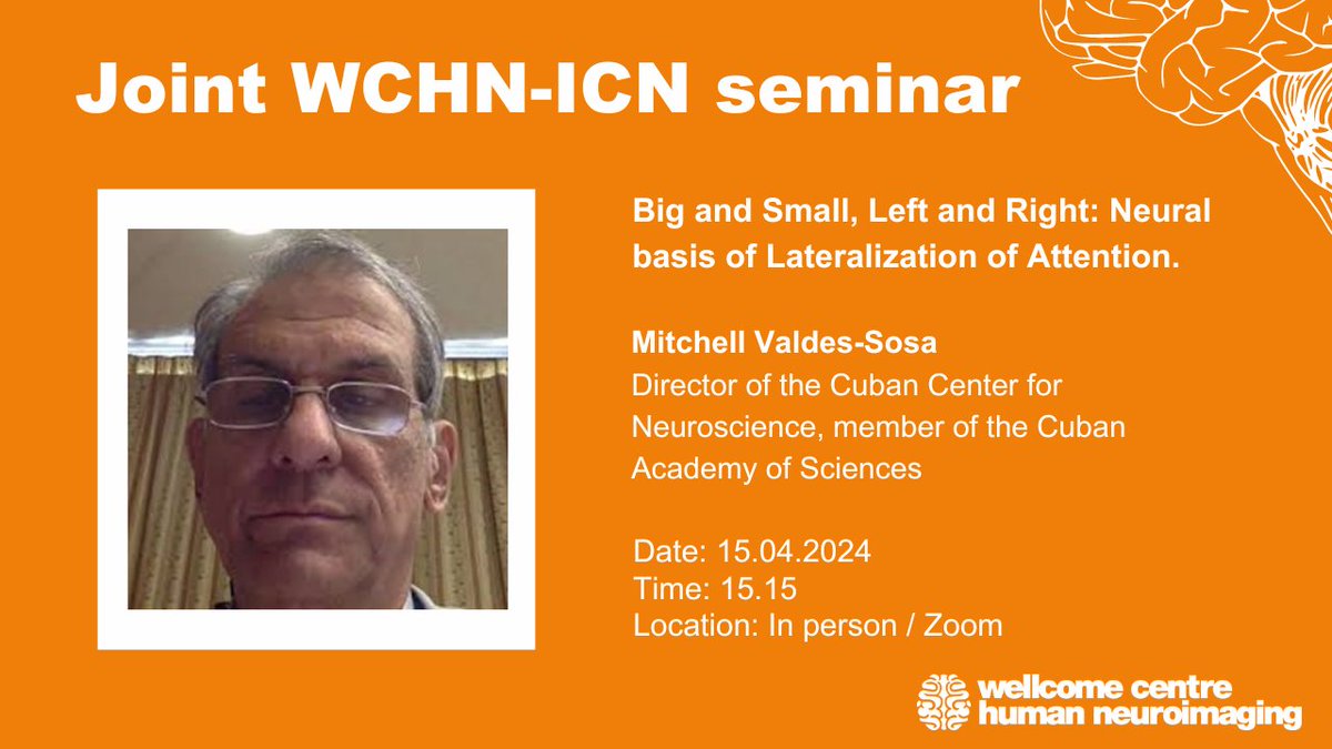 There will be no #BrainMeeting this Friday 🧠 However, there will be a joint WCHN-@UCL_ICN seminar next Monday, given by Mitchell Valdes-Sosa! 🗓️ Mon 15 Apr, 15:15 - 16:15 📍 12 Queen Square & Zoom Find out more and sign up via the link below 👇🔗 fil.ion.ucl.ac.uk/event/wchn-icn…