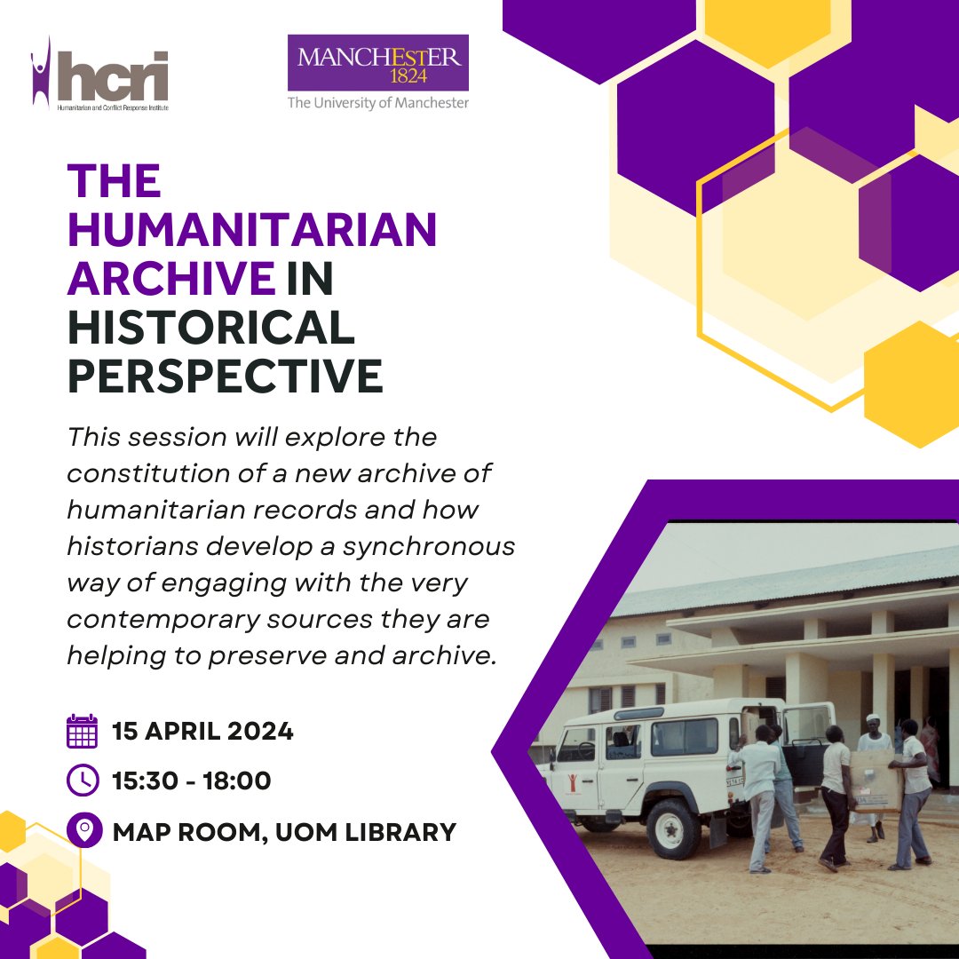 📣The Humanitarian Archive in Historical Perspective 🗓️ Monday 15th April 2024 📍Map Room, UoM Library 🔗More details at: tinyurl.com/2tezf8s7