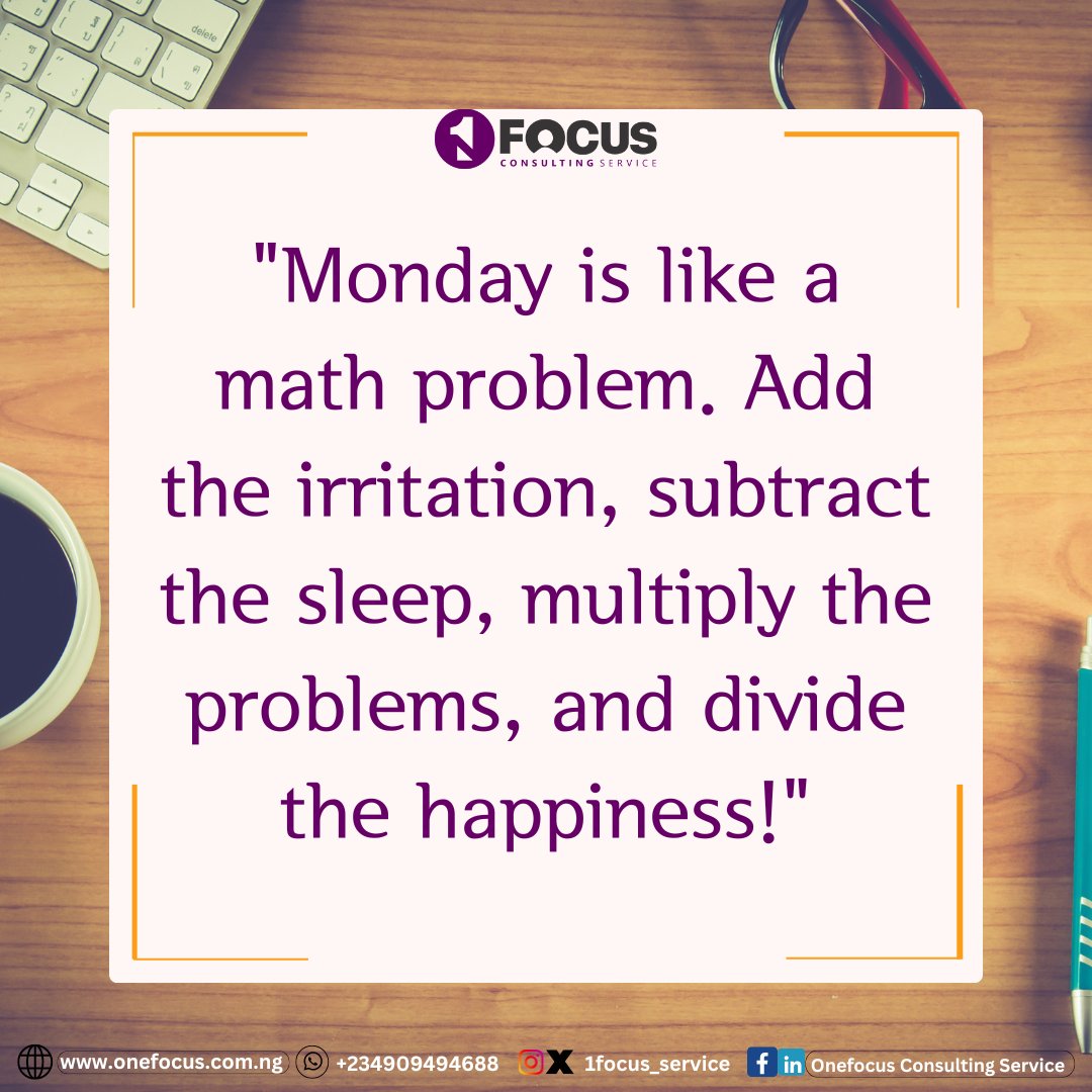 The perfect equation for a typical Monday! Do you agree? #OneFocus #MondayMotivation