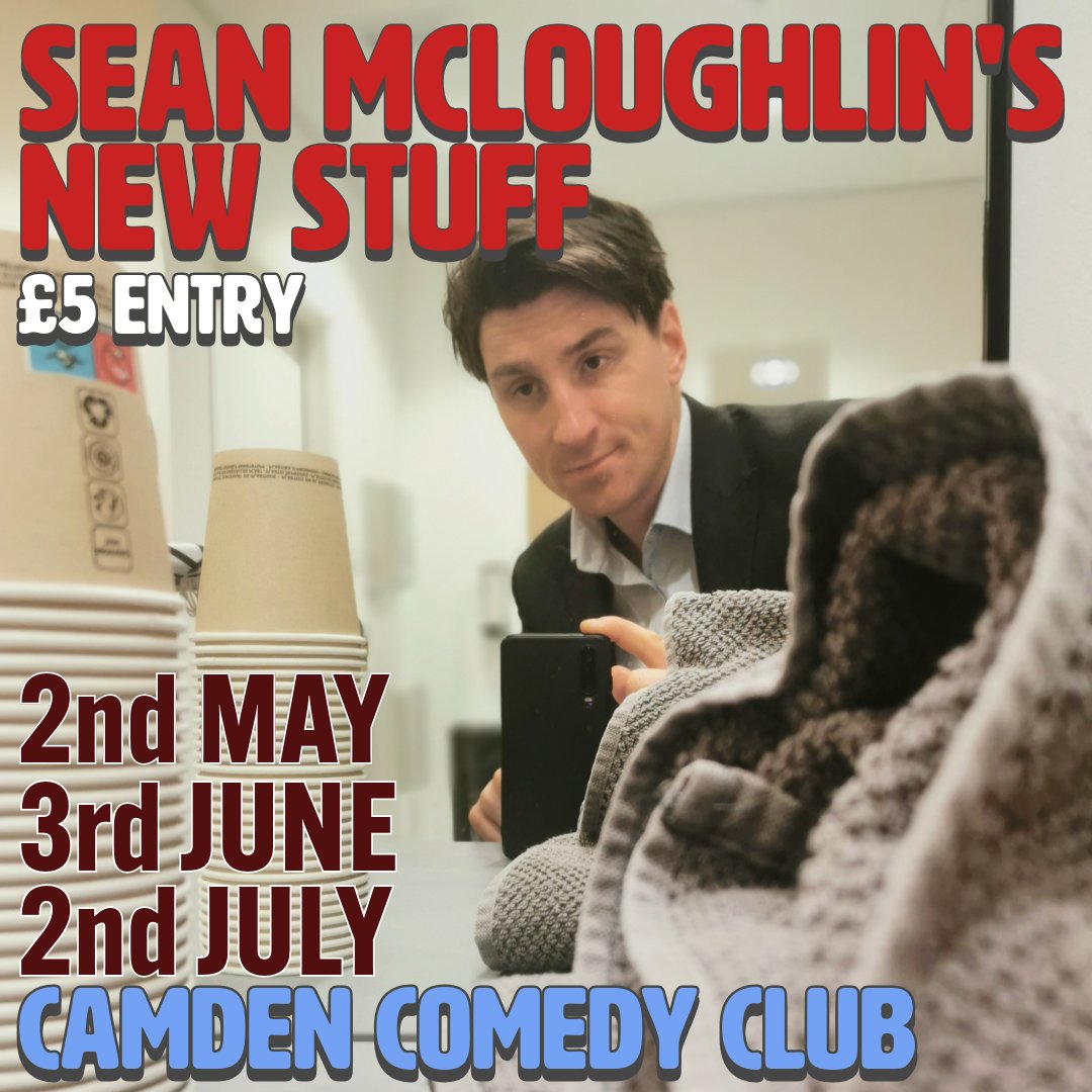 Doing more new material nights at @CamdenComedy if you're in London and fancy watching me faff around. £5 a ticket which should temper expectations. Tickets: seanmcloughlincomedy.com/tour