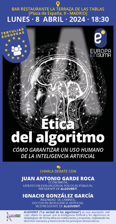 Esta tarde puedes preguntar y debatir sobre el futuro q nos espera con la #InteligenciaArtificial. Tertulia sobre amenazas y oportunidades con expertos de Algoverit. ¿De verdad podemos garantizar su buen uso a pesar de la regulación de la #UE? Inscríbete en info@europaensuma.org