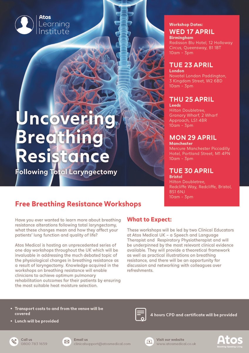 FREE Breathing Resistance Workshops Learn more about breathing resistance alterations following a total laryngectomy & what these changes mean, how they affect your patients’ lung function & quality of life? To book, call 0800 783 1659 or email clinicalsupport@atosmedical.com