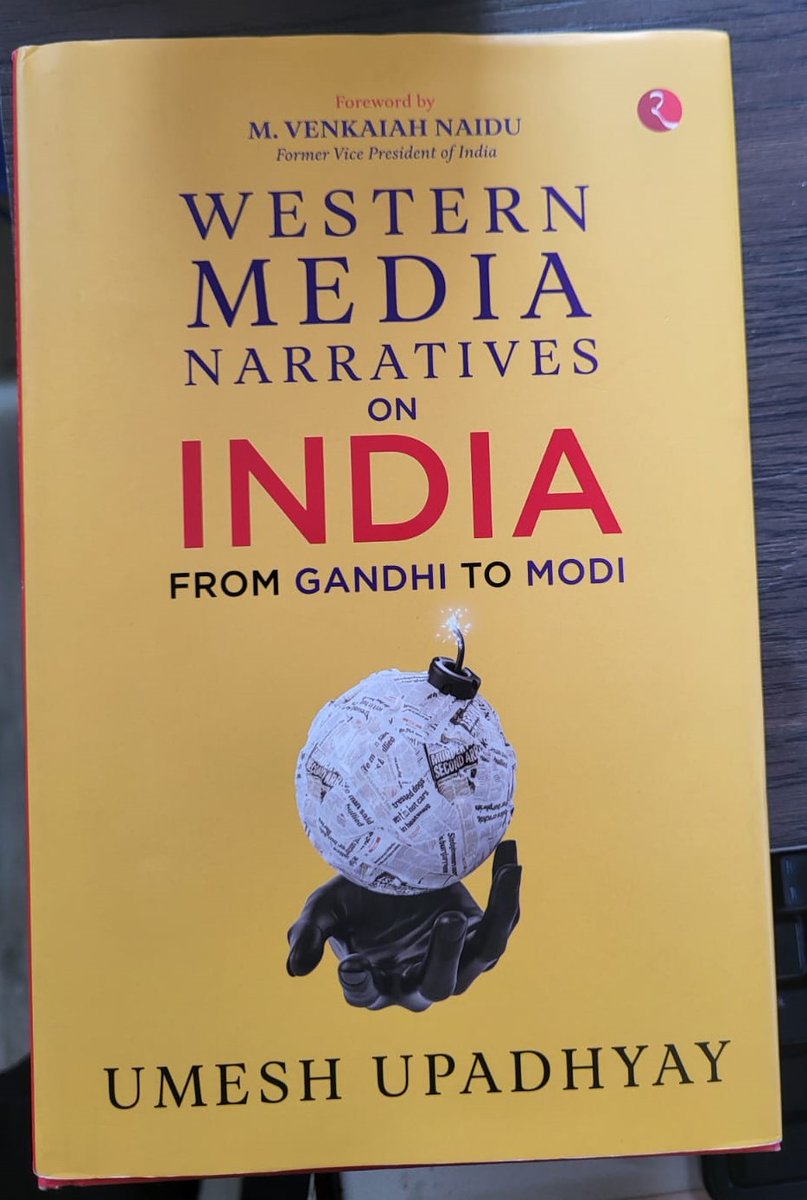 अध्ययनशील पत्रकार @upadhyayumesh जी की नई किताब, 'वेस्टर्न मीडिया नैरेटिव्स ऑन इंडिया : फ्रॉम गांधी टू मोदी', हर भारतीय के लिए आवश्यक किताब है. उन्होंने बहुत ही श्रम और साधना के साथ पश्चिमी मीडिया का आकलन किया है. इस सार्थक किताब के लिए उन्हें कोटिशः बधाई. हार्दिक शुभकामनाएं.