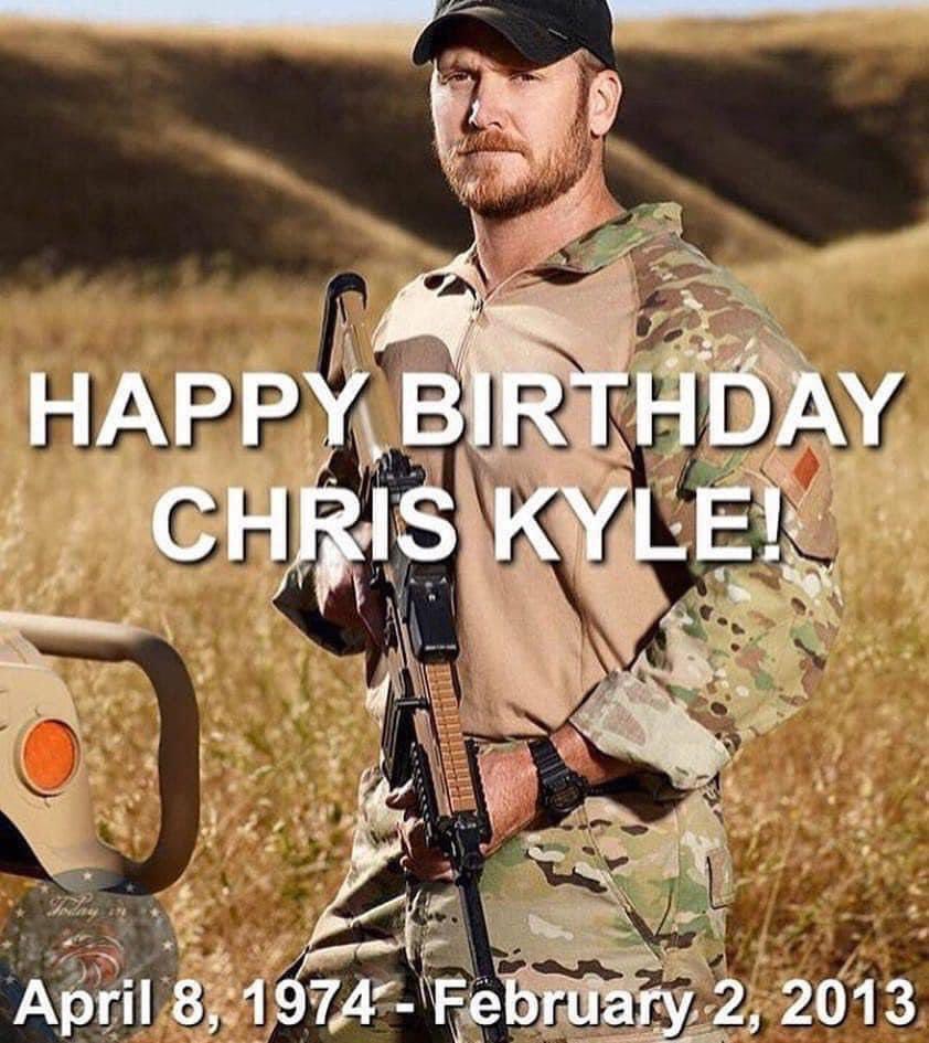 Happy Heavenly Birthday #ChrisKyle #GoneButNeverForgotten