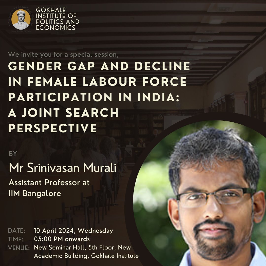 Mark your dates for a special session by Dr Srinivasan Murali, Assistant Professor at IIM Bangalore at Gokhale Institute. Register now gipe.ac.in/activities-eve… @srinivasan_m @iimb_official