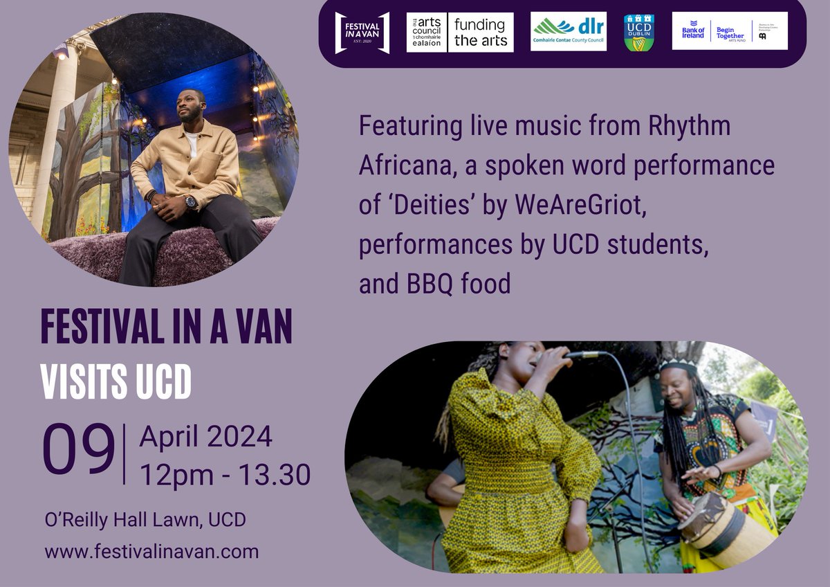 We are just one day away from our open-air celebration of music, spoken word and theatre presented by Festival in a Van🎶 📅Tues, 9 April, 12pm – 1.30pm 📍O'Reilly Hall Lawn Join us for performances from WeAreGriot, Rhythm Africana & our own UCD students to brighten up your