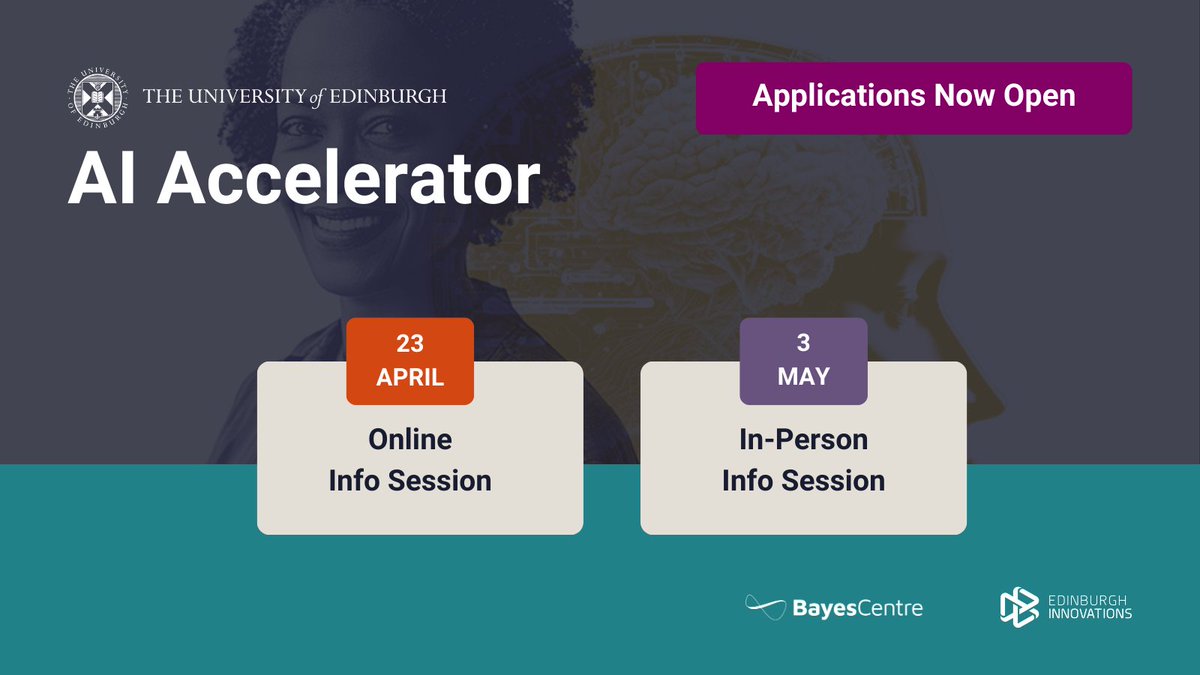 🚀 Exciting announcement! The University of Edinburgh AI Accelerator is now open for applications for the 2024/25 cohort! Info sessions on April 23 (online) & May 3 (in-person) await. Don’t miss out! Apply now: edin.ac/3LWhZlQ #Accelerator #AItech #Entrepreneurship