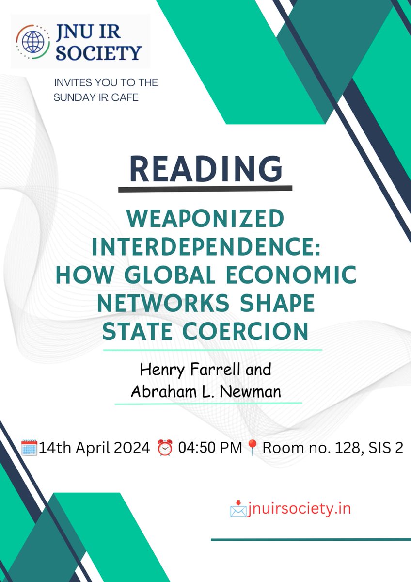Up next in our Sunday IR Cafe discussion series is @henryfarrell & @ANewman_forward's genre-defining international political economy paper on weaponized interdependence. As usual, open to all. 14th April, 4.50 PM, SIS 2. 🍃