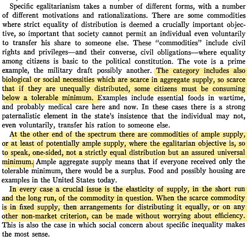 A great passage from Tobin's classic 'On Limiting the Domain of Inequality', discussing when societies may wish allocate specific 'goods' via non-price mechanisms. He argues that supply elasticity is key, when it is relatively fixed, specific egalitarianism is more justified 1/2