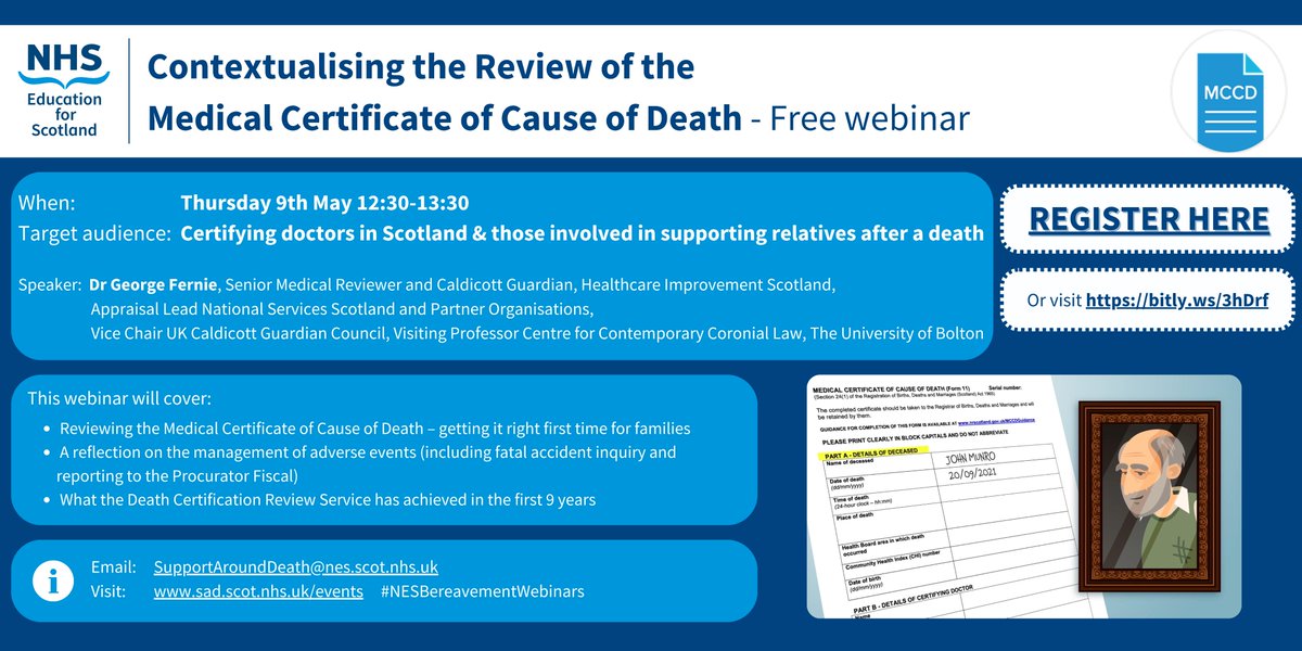 📢Calling all certifying Drs in Scotland Join us for an upcoming @NHS_Education webinar to hear from Dr George Fernie, Senior Medical Reviewer @online_his talking on Medical Certification of Cause of Death Thurs 9th May 12:30-13:30 bitly.ws/3hDrf #NESBereavementWebinars