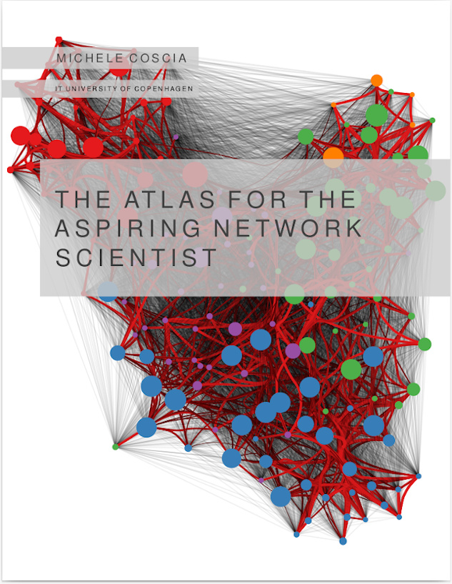 📕 The Atlas for the Aspiring Network Scientist by @mikk_c is amazing!
Download it for free: networkatlas.eu

#Networkscience #Datavisualization #ArtificialIntelligence #MachineLearning #computationalsocialscience #NodeXL #Statistics #PhD #postdoc