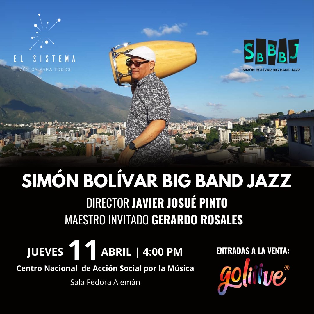 El jueves 11 de abril, nuestra Simón Bolívar Big Band Jazz de El Sistema, ofrecerá un concierto bajo la dirección de Javier Josué Pinto, con la participación especial del prestigioso maestro percusionista venezolano Gerardo Rosales.

Entradas a la venta, a través de Goliiive