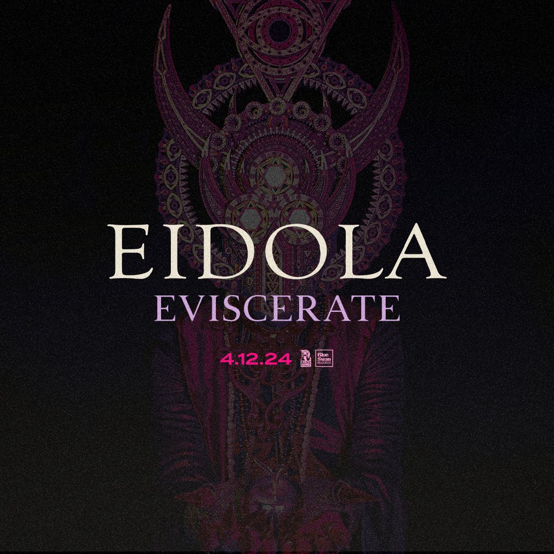 New @eidola album 'Eviscerate' is out this Friday. Have you pre-ordered the record? BlueSwan.lnk.to/Eviscerate
