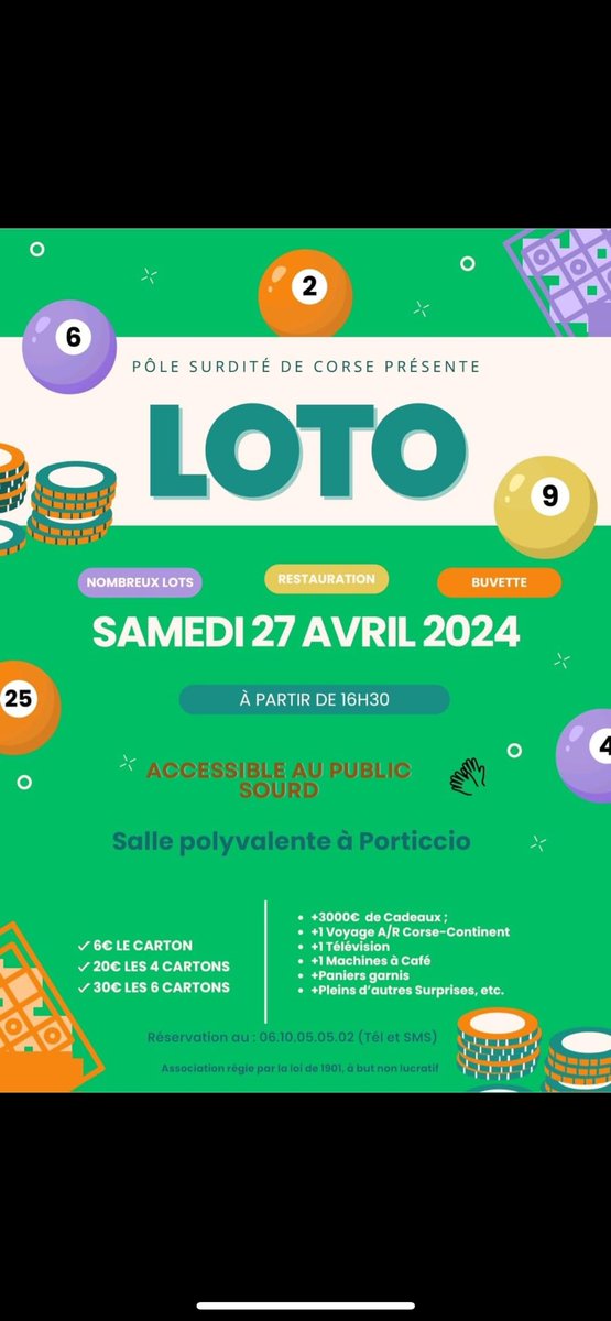 L association Pôle surdité de Corse , organise son deuxième Loto , en 5 années d'existence, réservation conseillée.