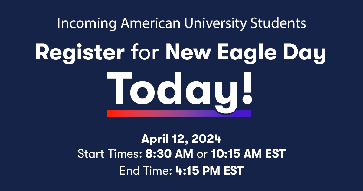 Class of 2028: Are you registered for New Eagle Day on April 12? Join us to meet current AU students and faculty, tour the campus with a student ambassador and learn about academic programs, the career center, study abroad, and much more. RSVP at: bit.ly/3U6qIJt