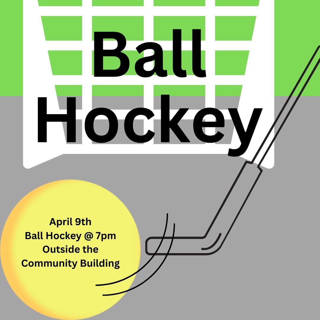 On April 9th Chatham Residence will be hosting a ball hockey, night @ 7pm. All supplies to be provided. 

Stay tuned to social media for updates on weather and event changes.