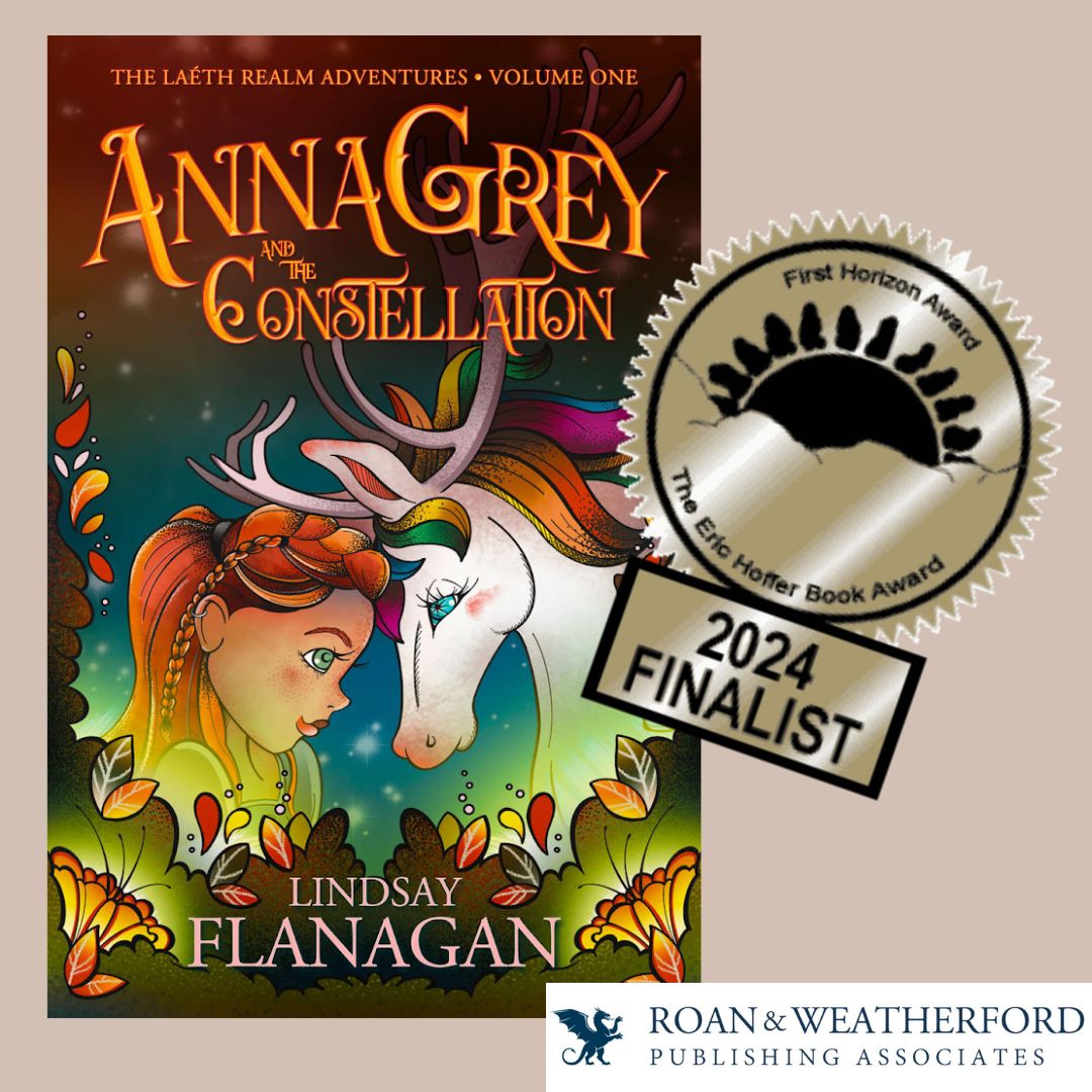 We are thrilled to announce that debut author, Lindsay Flanagan, is a finalist for the First Horizon Award for her book AnnaGrey and the Constellation. This book award honors 'superior work' by first-time authors, under the umbrella of the Eric Hoffer Book Award. Congratulations!