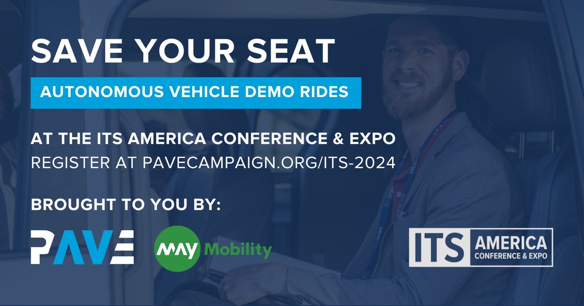 Will we see you at #ITSA2024 later this month? Join us for a demo ride in one of @May_Mobility's autonomous vehicles! Save your spot on April 23rd or 24th. Register for free here: pavecampaign.org/its-2024/
