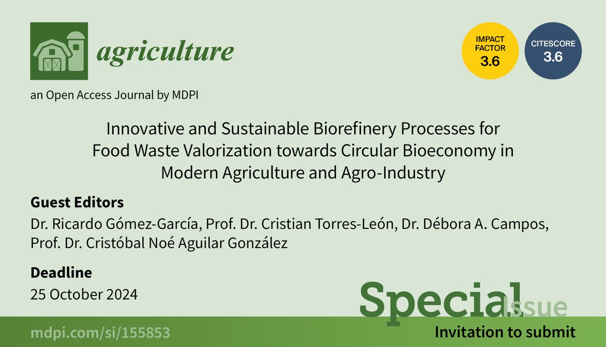 AgricultureMdpi's tweet image. 📢#CallforPaper
#SpecialIssue "Innovative and Sustainable Biorefinery Processes for Food Waste Valorization towards Circular Bioeconomy in Modern Agriculture and Agro-Industry"

📷Read more about it here:
mdpi.com/si/155853

#AgricultureMdpi @MDPIOpenAccess