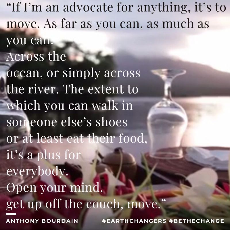 “If I’m an #advocate for anything, it’s to move. As far as you can, as much as you can...The extent to which you can #walk in someone else’s shoes or at least eat their #food, it’s a plus for everybody. Open your mind, get up off the couch”~ #AnthonyBourdain 🧐 Where you moving?