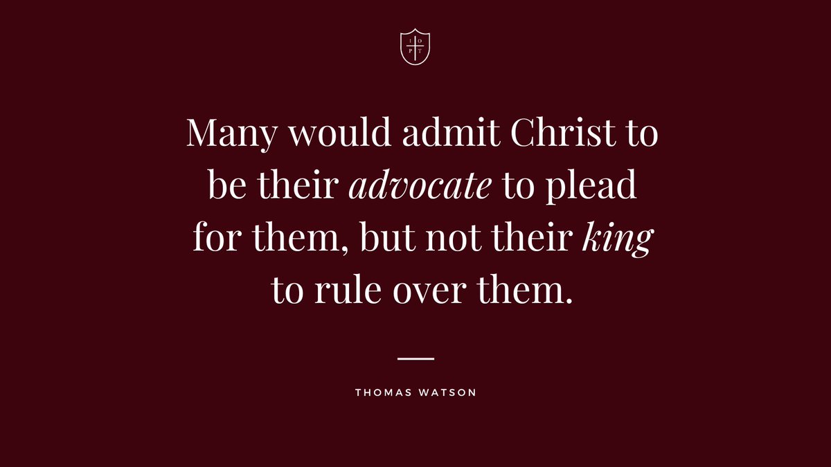 Many would admit Christ to be their advocate to plead for them, but not their king to rule over them. – Thomas Watson instituteofpublictheology.org #theology #reformed #reformedtheology #reformedbaptist #christianquotes #reformedquotes #truth #quote #reformed #jesus #faith #christ