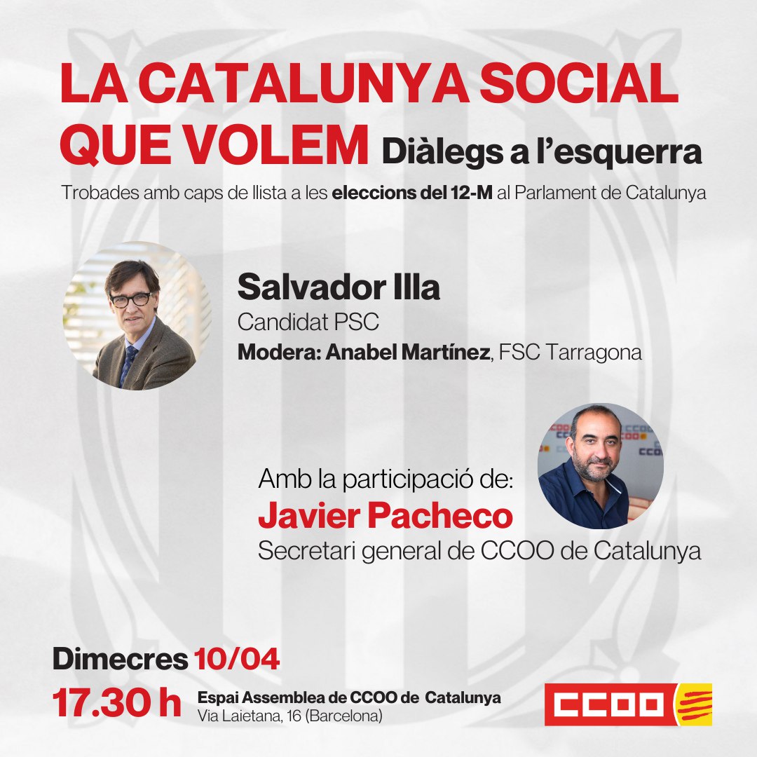 ccoocatalunya's tweet photo. 🔴Aquest dimecres acollirem a les 17:30 a l’Espai Assemblea la primera de les tres trobades que el sindicat organitza amb candidats a les eleccions del 12M.

En aquesta primera, hi participaran el @PachecoJpacheco i el candidat dels @socialistes_cat, el @salvadorilla https://t.co/Tg94O3nCnO