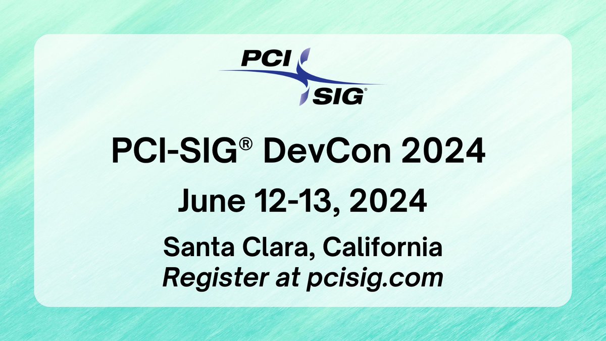 Join us for the upcoming #PCISIGDevCon24 in Santa Clara, CA from June 12-13, 2024. Members of the #PCISIG community are welcome to participate in this free educational event. Register today > bit.ly/3VDjzBD